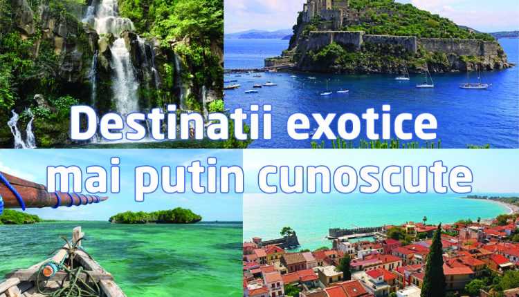 destinatii-exotice-mai-putin-cunoscute