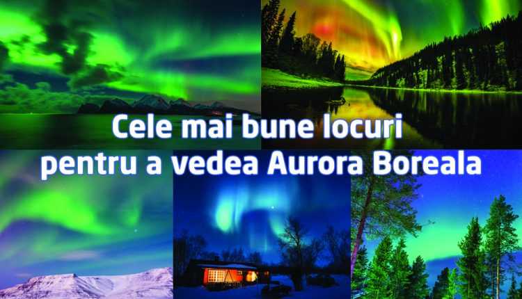locuri-de-vazut-aurora-boreala